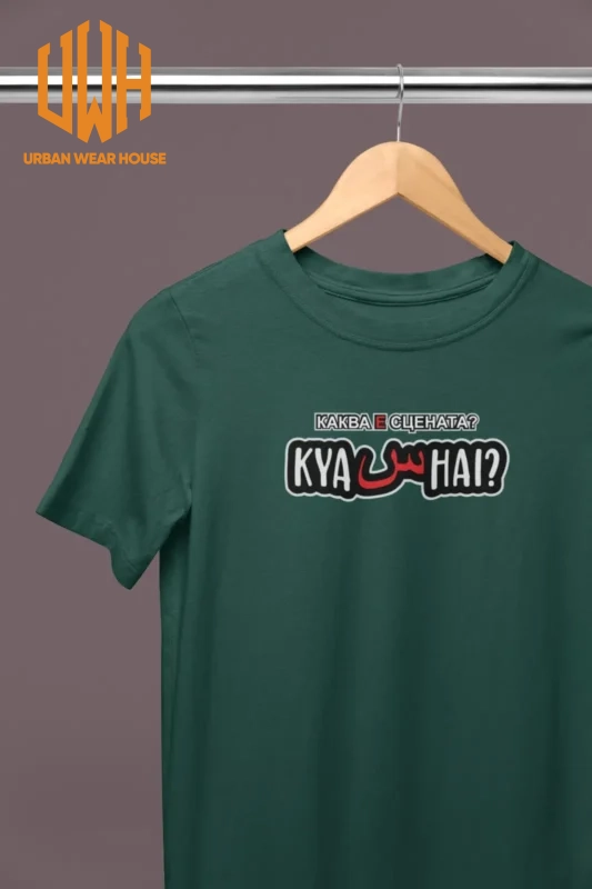 Dark Green T-Shirt – “KYA س HAI” & “КАКВА Е СЦЕНАТА?” Statement Print