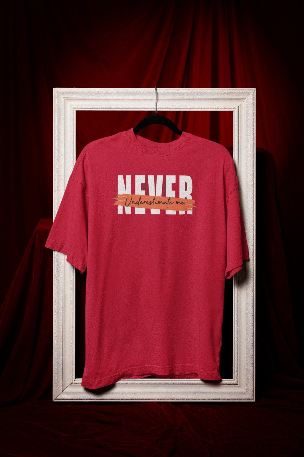 Mens Printed Tee – Never Underestimate Me Motivational Quote